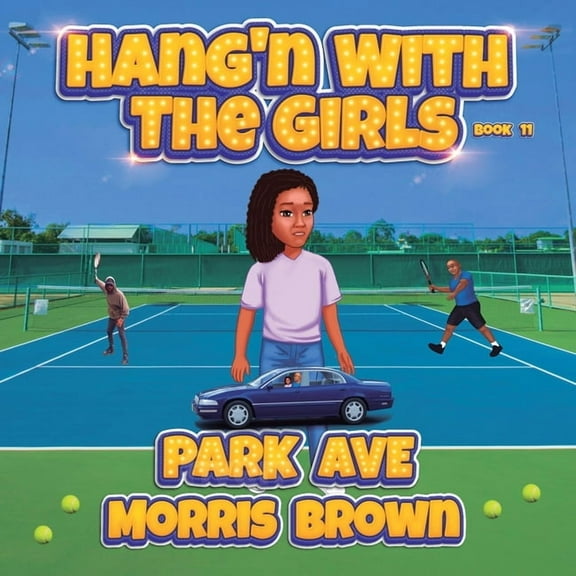 Stand Alone Book Series - Hang'n with th Hang'n with the Girls: Park Ave - Book 11, Book 11, (Paperback)