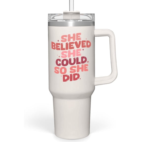 Graduation Gifts for Women She Believed She Could So She Did Tumbler 40oz Stainless Steel Insulated with Handle and Straw, New Job, Going Away, Inspirational Gifts for Her
