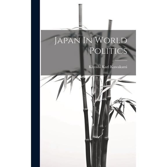 Japan In World Politics (Hardcover)