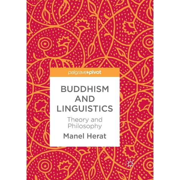 Buddhism and Linguistics: Theory and Philosophy, (Paperback)