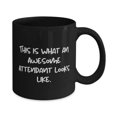 thumbnail image 2 of This is What an Awesome Attendant Looks Like. 11oz 15oz Mug, Attendant Cup, Beautiful Gifts For Attendant from Colleagues, Gifts for team leader, Team leader gift ideas, What to get team leader for, 2 of 2