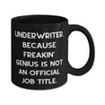 thumbnail image 2 of Useful Underwriter 15oz Mug, Underwriter. Because', Gifts For Coworkers, Present From Coworkers, Cup For Underwriter, Underwriter thank you gift ideas, Appreciation gifts for underwriters,, 2 of 2