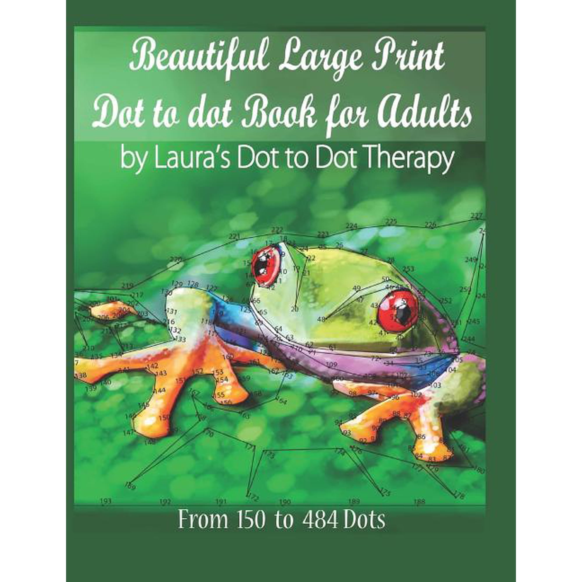 Dot to Dot Books for Adults Beautiful Large Print Dot to Dot For Adults: From 150 to 484 Dots, Book 24, (Paperback)