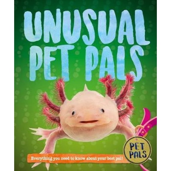 Unusual Pet Pals (Pet Pals)