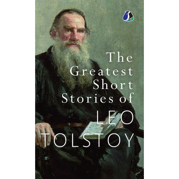 The Greatest Short Stories of Leo Tolstoy: Collectable Edition [DELUXE HARDCOVER EDITION], (Hardcover)