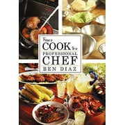 From A Cook to Professional Chef, Used [Hardcover]