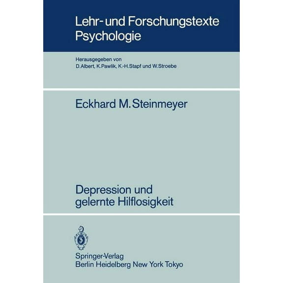 Lehr- Und Forschungstexte Psychologie Depression Und Gelernte Hilflosigkeit: Empirische Untersuchungen Zur Kausalattribution Von Erfolgs- Bzw. Mißerfolgserleb, Book 8, (Paperback)