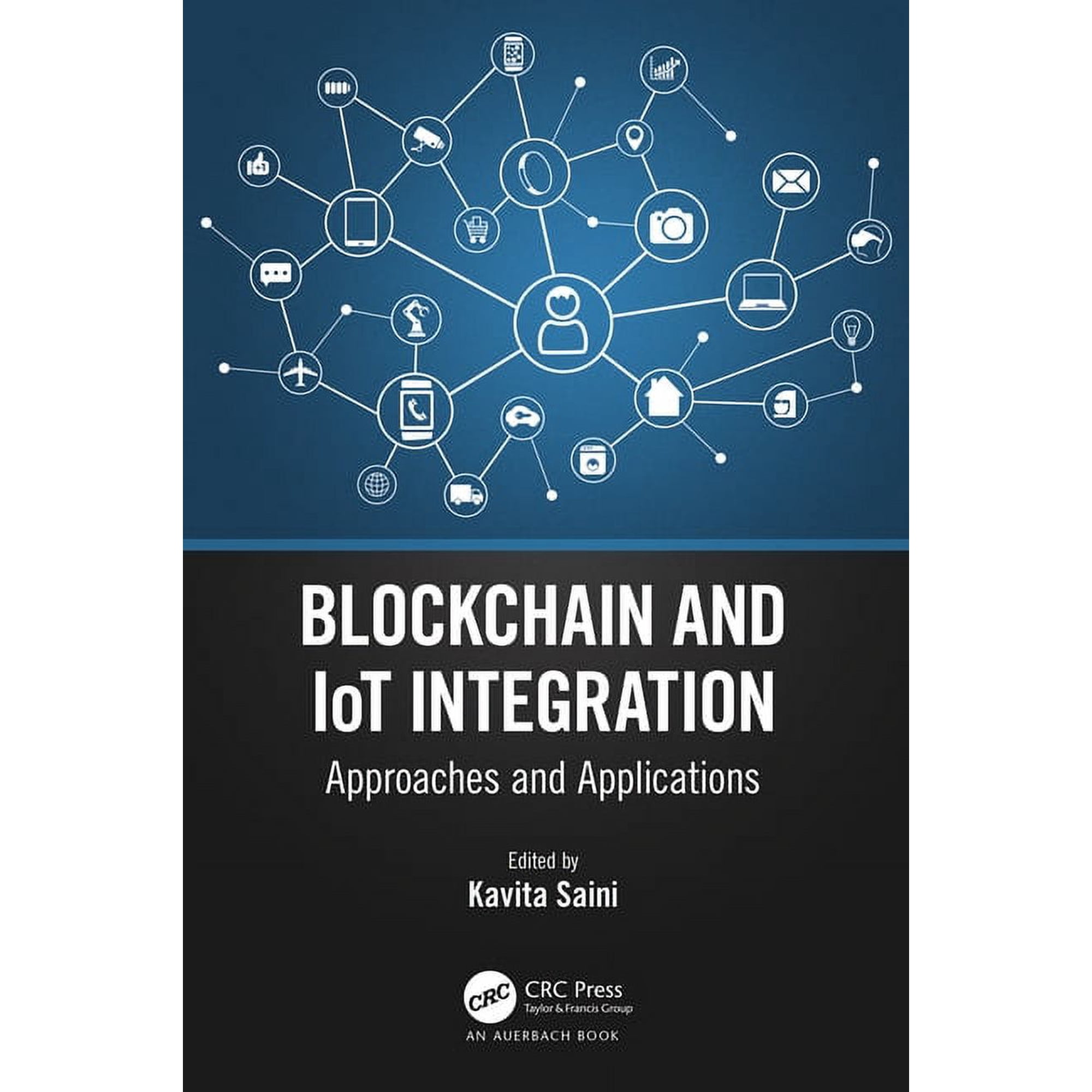 Blockchain and IoT Integration: Approaches and Applications (Paperback)
