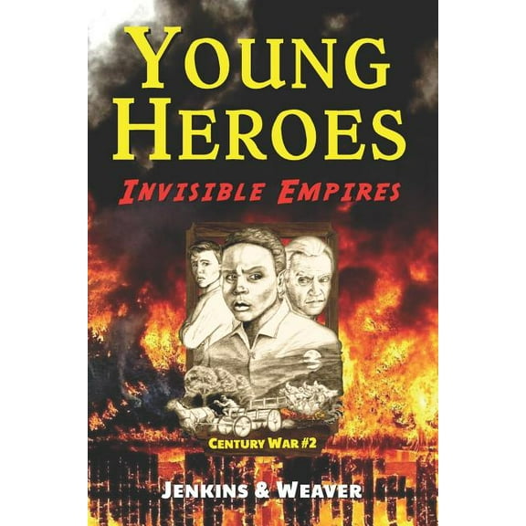 Young Heroes: Invisible Empires: Century War Book 2 (Paperback)