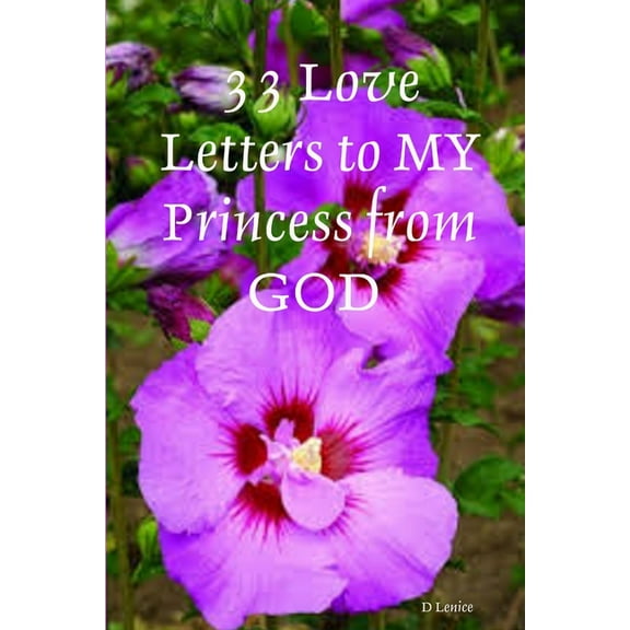 33 Love Letters to MY Princess from GOD, (Paperback)