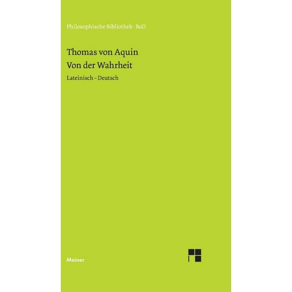 Von der Wahrheit. De veritate (Quaestio I): Lateinisch - Deutsch., (Hardcover)