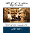 thumbnail image 1 of Pre-Owned 1,000 Conversation Questions: Designed for Use in the ESL or EFL Classroom (Paperback) 1479101583 9781479101580, 1 of 1