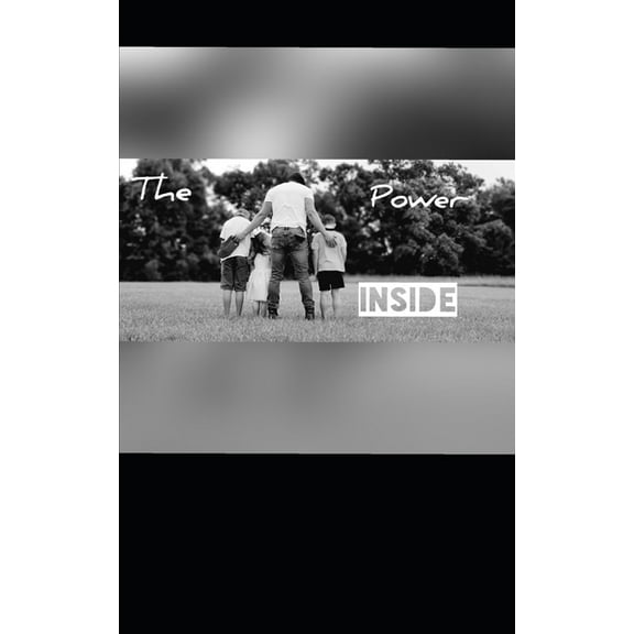 The Power Inside (Paperback) by Beau C Mayeux