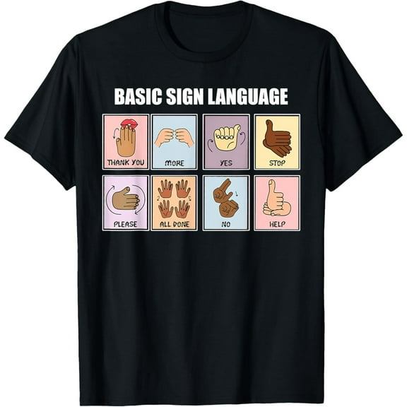 basic sign language speech pathology aac sped teacher T-Shirt men and women can wear,black,white,creative gift