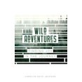 thumbnail image 1 of Pre-Owned Wild Adventures: Finding Joy in the Journey (Paperback) 1950398633 9781950398638, 1 of 2
