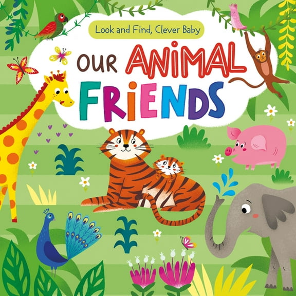 Look & Find, Clever Baby Our Animal Friends, (Board Book)
