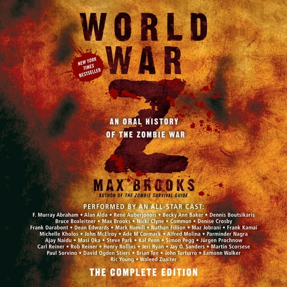 World War Z: The Complete Edition: An Oral History of the Zombie War (Audiobook)
