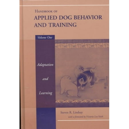 Handbook of Applied Dog Behavior and Training
