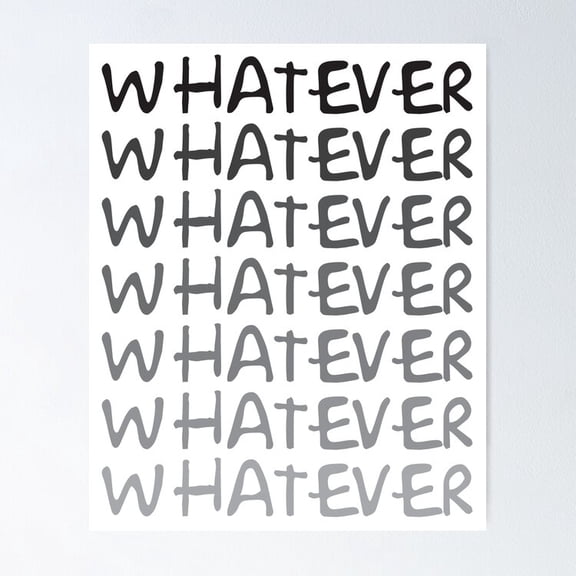 Poster Whatever Poster Vintage Wall Arthot Trend! , Poster Only