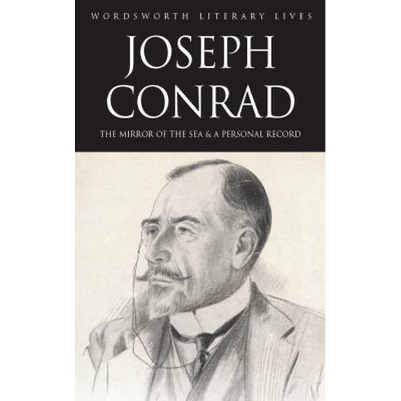 Pre-Owned The Mirror of the Sea/A Personal Record (Wordsworth Literary Lives)