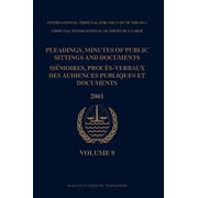 Pleadings, Minutes of Public Sittings an Pleadings, Minutes of Public Sittings and Documents / Mémoires, Procès-Verbaux Des Audiences Publiques Et Documents, Vol, Book 9, (Hardcover)
