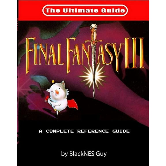 SNES Classic: The Ultimate Guide To Final Fantasy III, (Paperback)