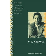 Cambridge Studies in African and Caribbean Literature: V. S. Naipaul (Paperback)