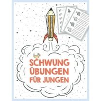 Schwungübungen für Jungen ab 4 Jahren, Schwungübungsbuch zur Vorbereitung auf die Vorschule und den Kindergarten (Paperback)