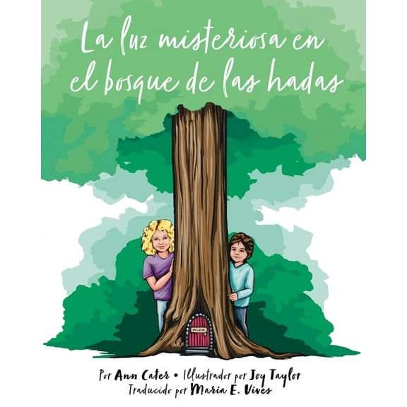 La Luz Misteriosa en el Bosque de las Hadas, (Paperback)