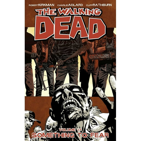 Pre-Owned Walking Dead Volume 17: Something to Fear (Paperback) 1607066157 9781607066156