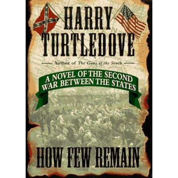 Pre-Owned How Few Remain (Hardcover) 0345416619 9780345416612