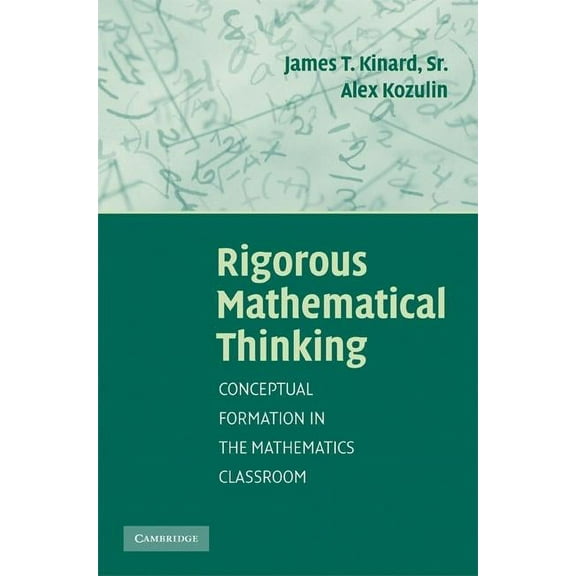 Rigorous Mathematical Thinking, (Paperback)