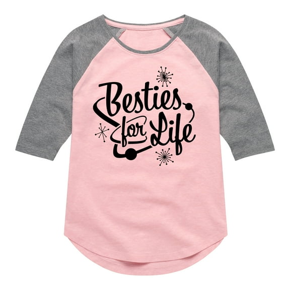Instant Message - Besties For Life - Toddler & Youth Girls Raglan Graphic T-Shirt