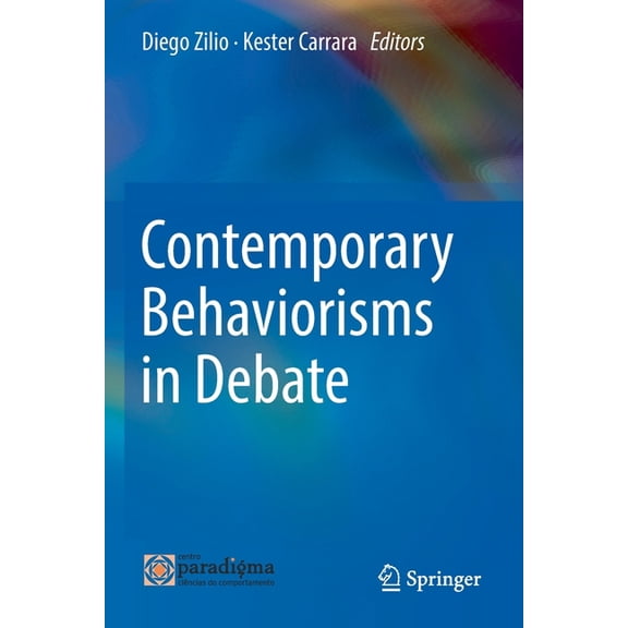 Contemporary Behaviorisms in Debate, (Paperback)