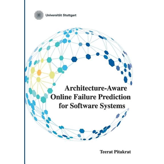 Architecture-Aware Online Failure Prediction for Software Systems, (Paperback)