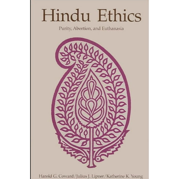 Suny Series, McGill Studies in the Histo Hindu Ethics: Purity, Abortion, and Euthanasia, (Paperback)