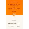 thumbnail image 1 of El crimen de un académico Â· La azucena roja Â· Thais Editorial Porrúa 9789684327801, 1 of 2