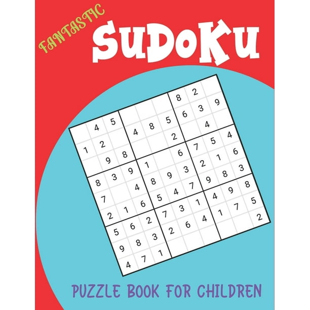 fantastic sudoku puzzle book for children 250 sudoku puzzles easy hard with solution large print sudoku puzzle books challenging and fun sudoku puzzles for clever kids unique gifts walmart com