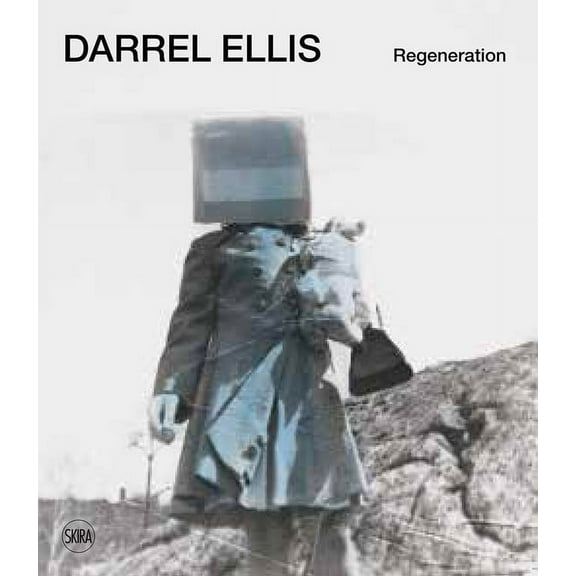 Darrel Ellis: Regeneration, (Hardcover)