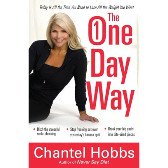 Pre-Owned The One-Day Way: Today Is All the Time You Need to Lose All the Weight You Want, 9780307458957, 0307458954, Paperback, 1 edition