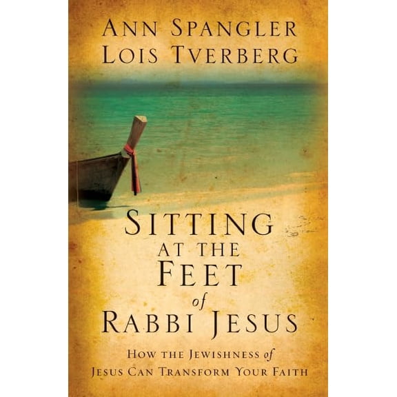 Pre-Owned Sitting at the Feet of Rabbi Jesus: How the Jewishness of Jesus Can Transform Your Faith Paperback