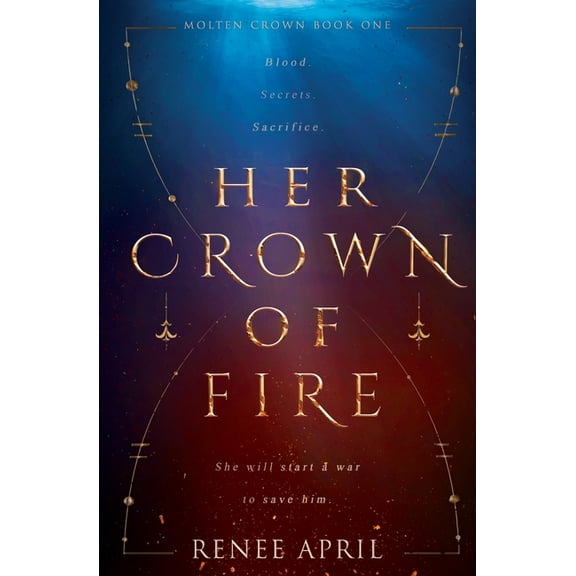 Molten Crown Her Crown of Fire, Book 1, (Paperback)