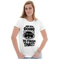 thumbnail image 3 of Cute Raccoon You Going to Finish That Womens Slim Fit Graphic Tee Brisco Brands M, 3 of 5