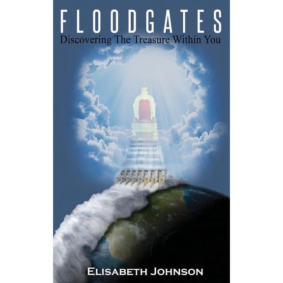 Floodgates: Discovering the Treasure Within You (Paperback)