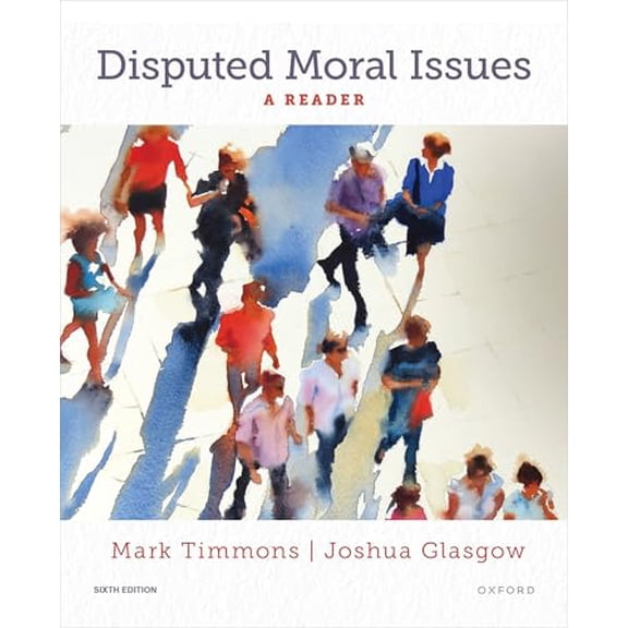Pre-Owned Disputed Moral Issues: A Reader, 9780197617700, 0197617700, Paperback, 6 edition