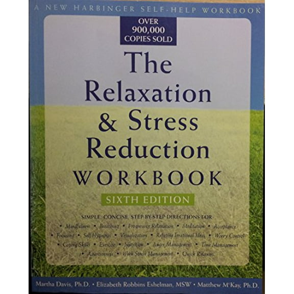 Pre-Owned The Relaxation & Stress Reduction Workbook (Paperback) 1572245492 9781572245495