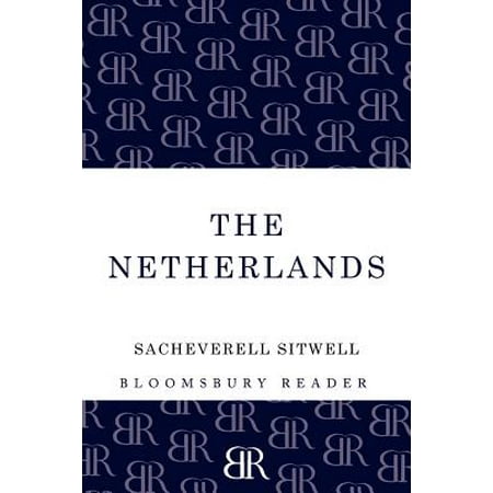 The Netherlands : A Study of Some Aspects of Art, Costume and Social Life