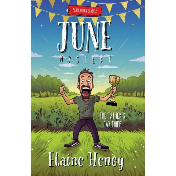 Blackthorn Stables The Father's Day Thief Blackthorn Stables June Mystery, Book 4, (Paperback)