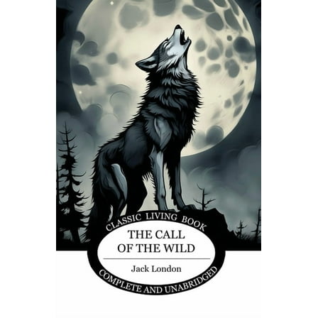 The Call of the Wild, (Paperback)