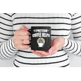 thumbnail image 2 of Funny I Pretend Coffee Helps Quote, Black 11oz Ceramic Mug, 2 of 5